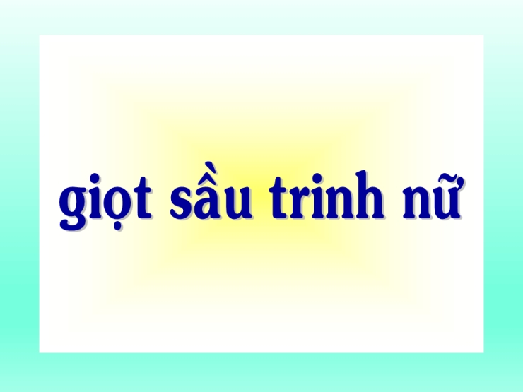 Giọt Sầu Trinh Nữ