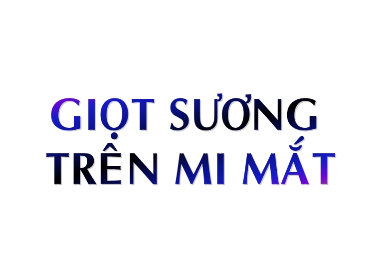 Giọt Sương Trên Mí Mắt