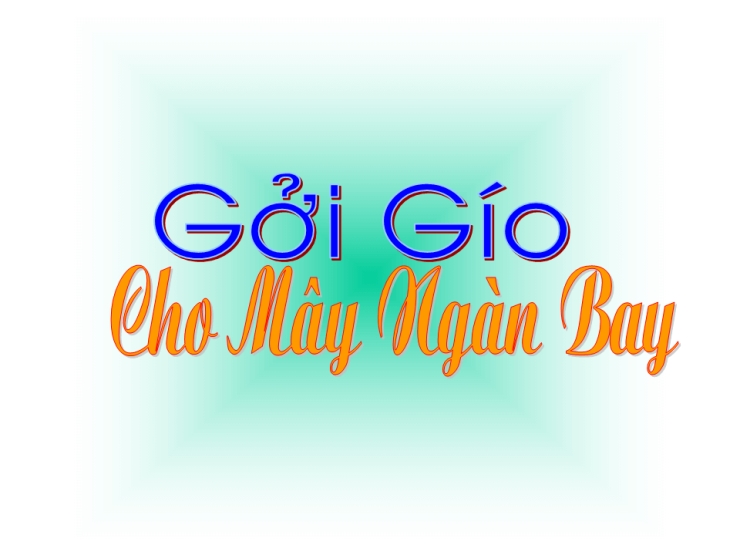 Gởi Gió Cho Mây Ngàn Bay (Gửi Gió Cho Mây Ngàn Bay)