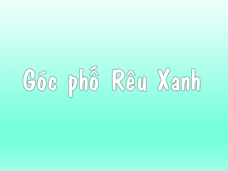 Góc Phố Rêu Xanh
