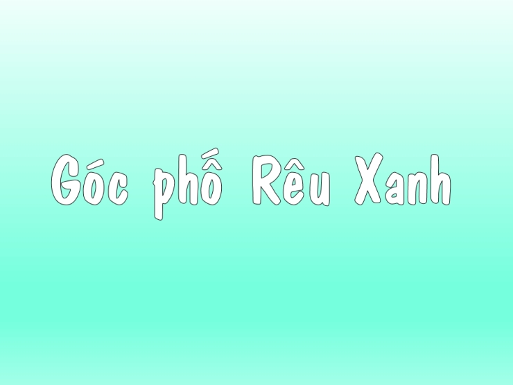 Góc Phố Rêu Xanh