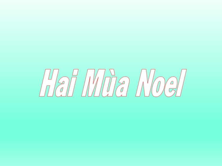 Hai Mùa Noel