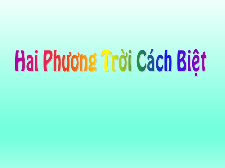 Hai Phương Trời Cách Biệt