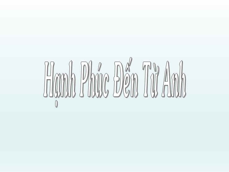 Hạnh Phúc Đến Từ Anh