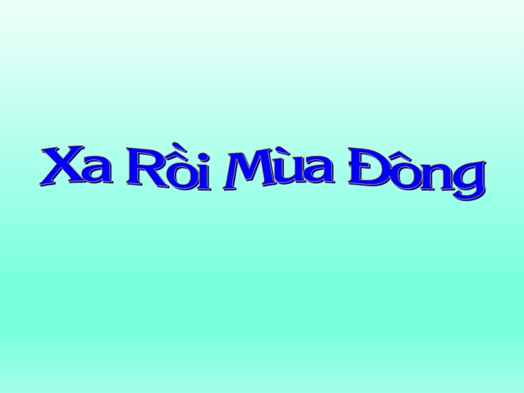 Xa Rồi Mùa Đông