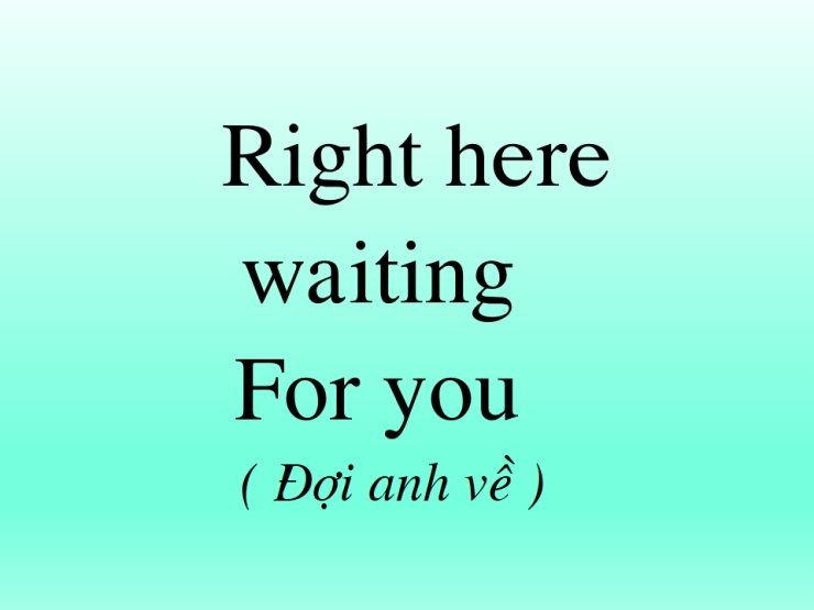 Right Here Waiting