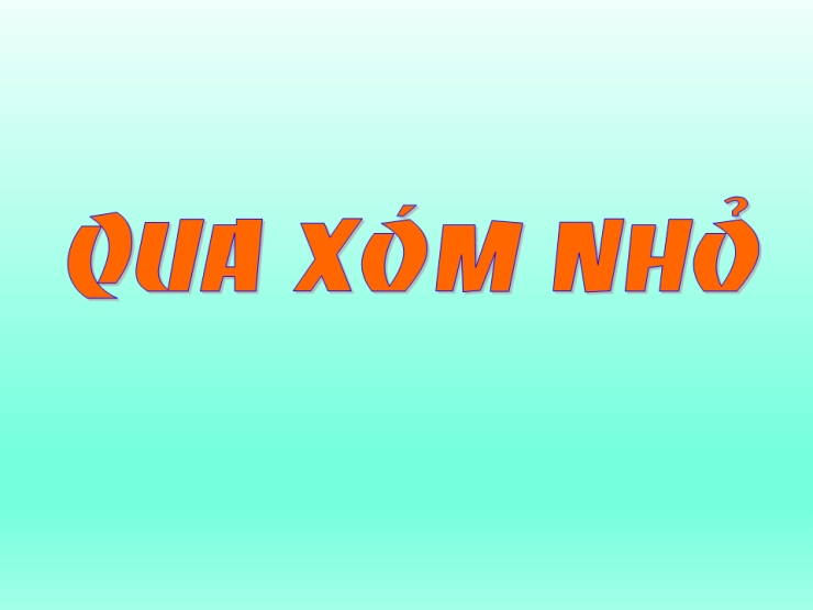 Qua Xóm Nhỏ