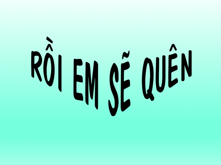 Rồi Em Sẽ Quên