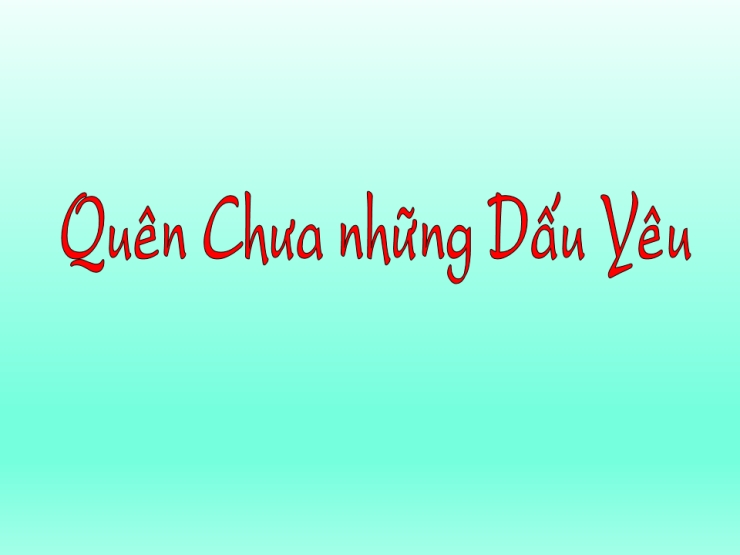 Quên Chưa Những Dấu Yêu
