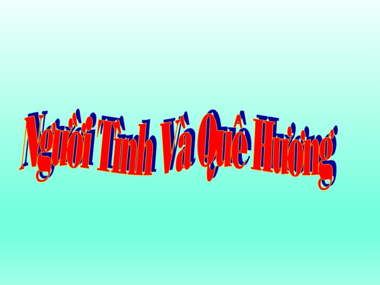 Người Tình Và Quê Hương