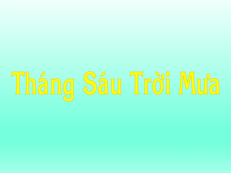 Tháng Sáu Trời Mưa
