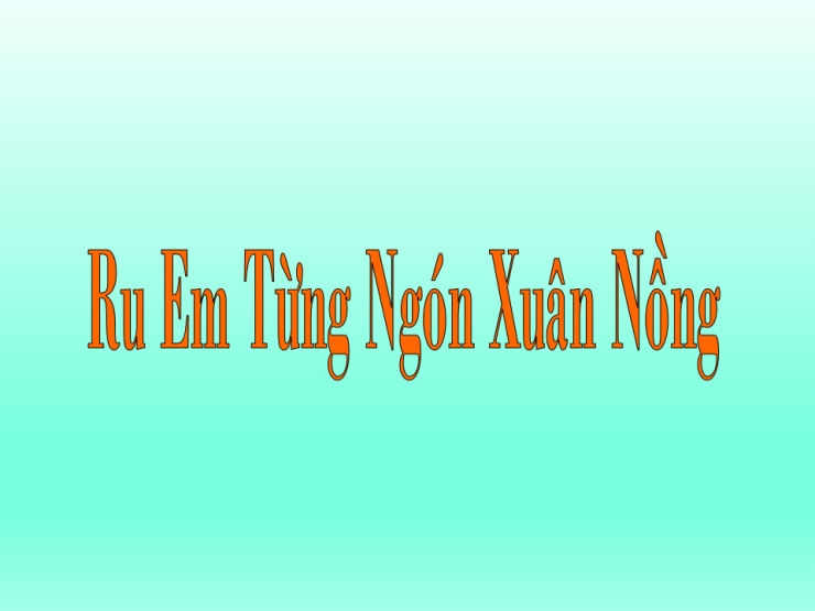 Ru Em Từng Ngón Xuân Nồng