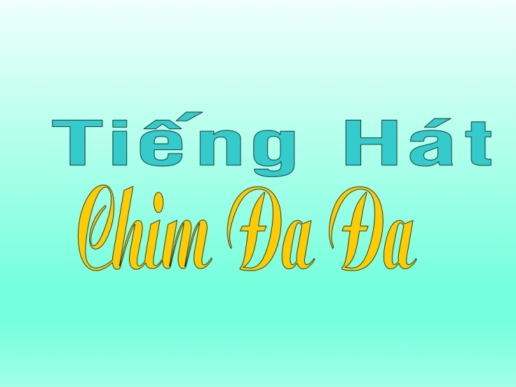 Tiếng Hát Chim Đa Đa