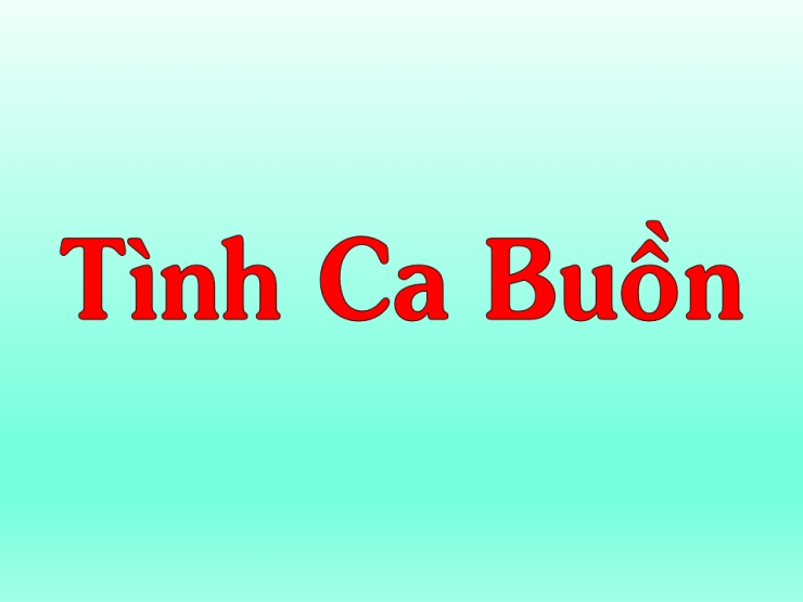 Tình Ca Buồn