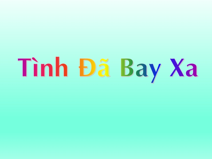 Tình Đã Bay Xa