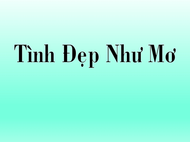Tình Đẹp Như Mơ