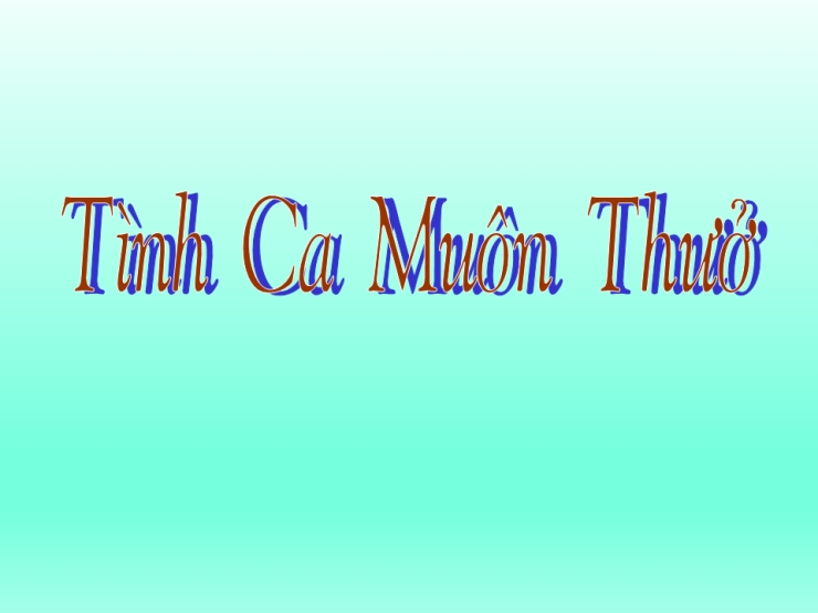 Tình Ca Muôn Thuở (Unchained Melody)