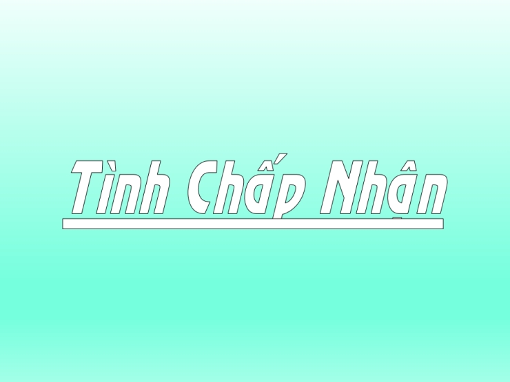 Tình Chấp Nhận