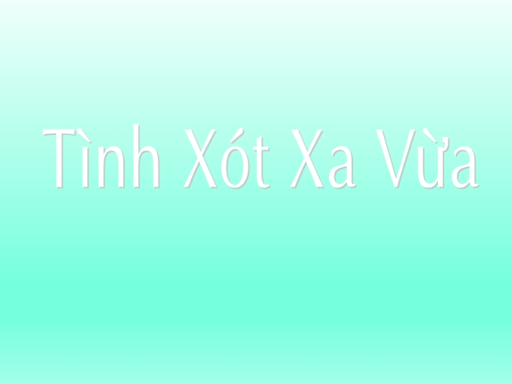 Tình Xót Xa Vừa
