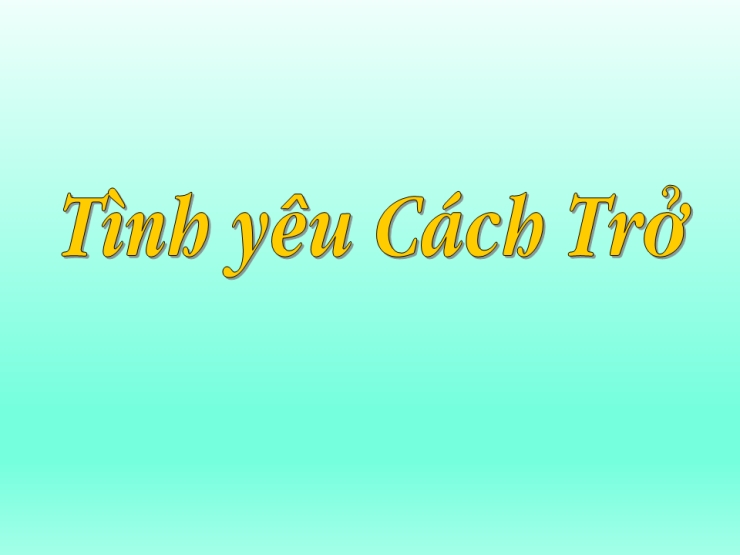Tình Yêu Cách Trở