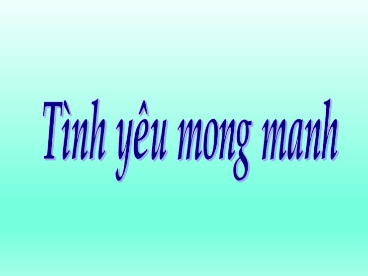 Tình Yêu Mong Manh