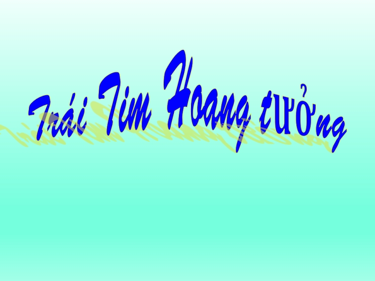 Trái Tim Hoang Tưởng