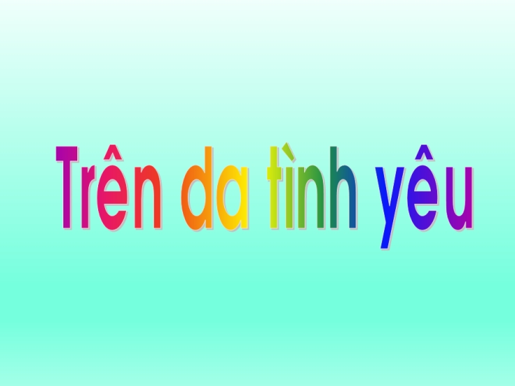 Trên Da Tình Yêu