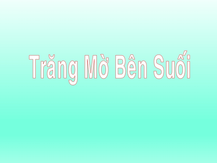 Trăng Mờ Bên Suối