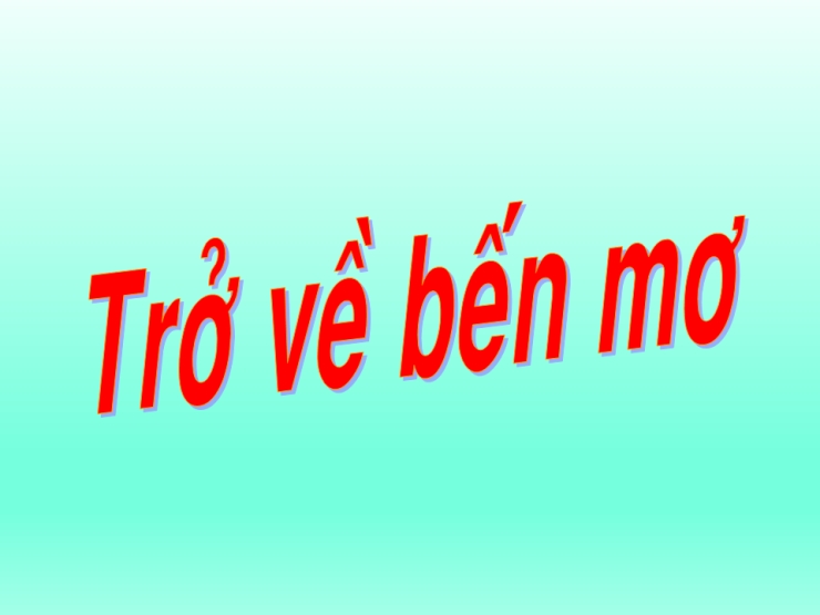 Trở Về Bến Mơ