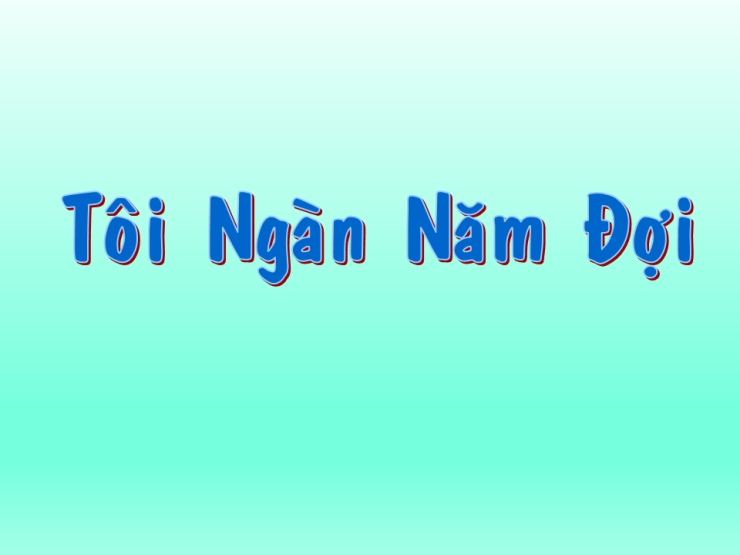 Tôi Ngàn Năm Đợi