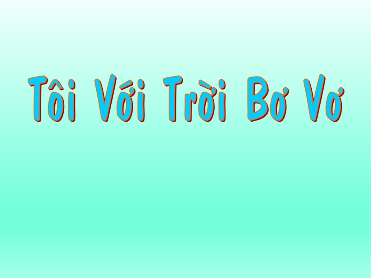 Tôi Với Trời Bơ Vơ
