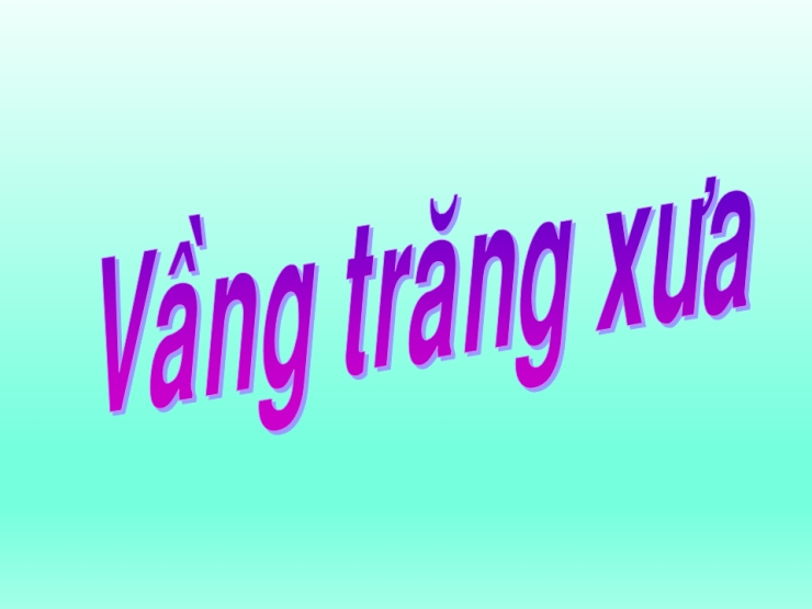 Vầng Trăng Xưa