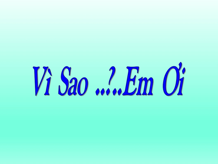 Vì Sao Em Ơi