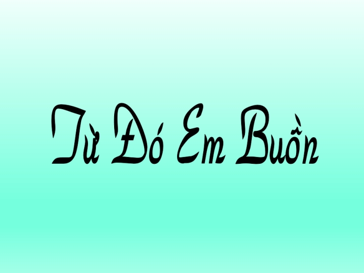 Từ Đó Em Buồn