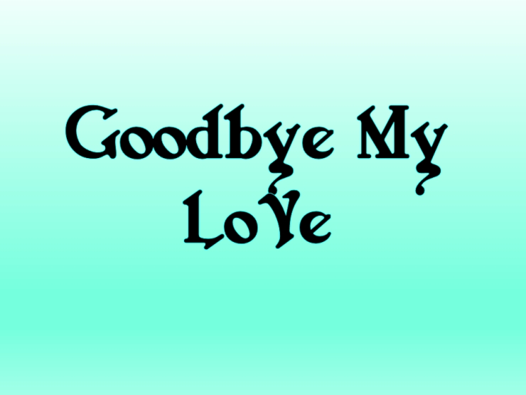 Goodbye Love