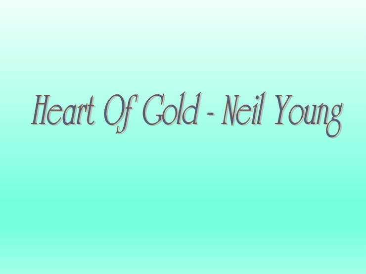 Heart Of Gold