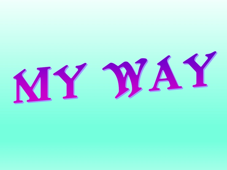 My Way