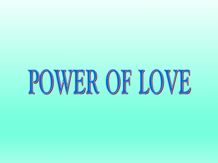 The Power Of Love