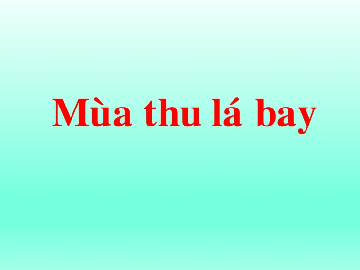 Mùa Thu Lá Bay