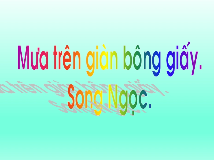 Mưa Trên Giàn Bông Giấy