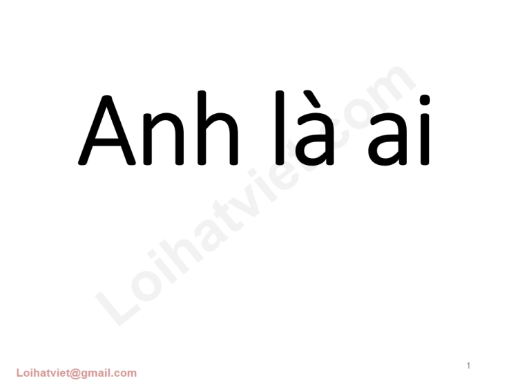 Anh là ai