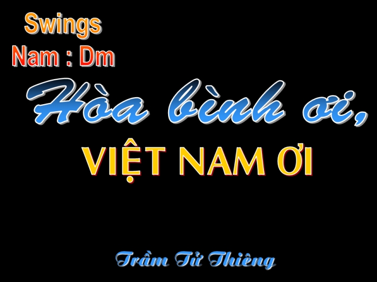 Hòa Bình Ơi Việt Nam Ơi