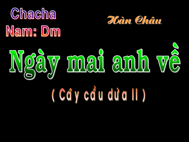 Ngày Mai Em Về (Cây Cầu Dừa 2)