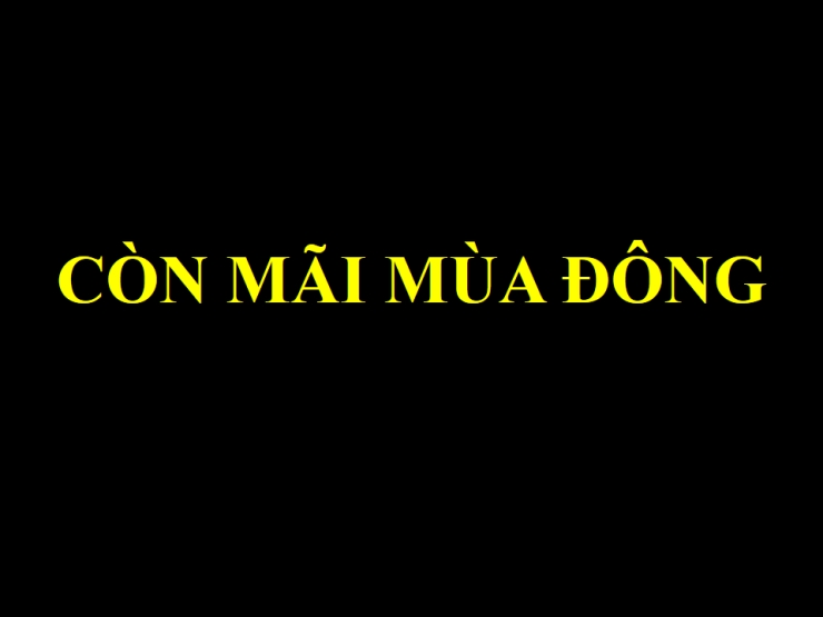 Còn Mãi Mùa Đông