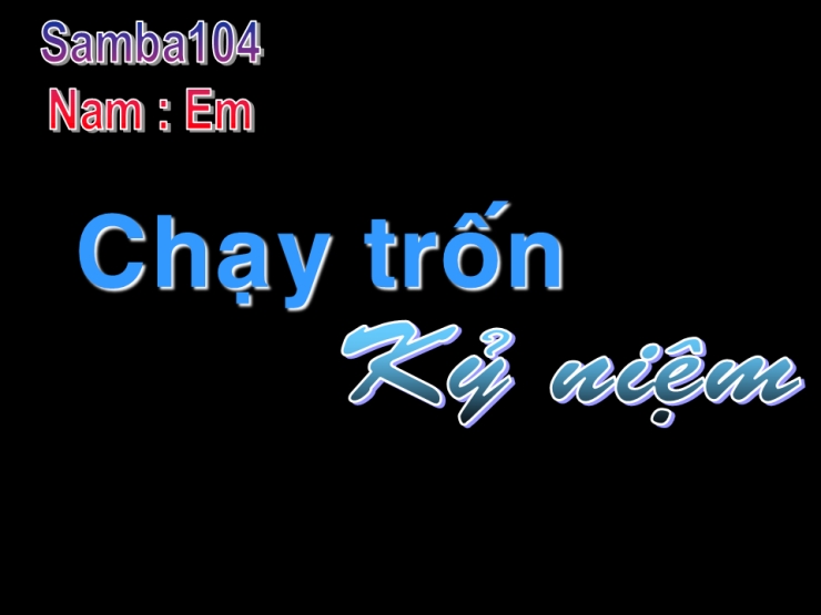 Chạy Trốn Kỷ Niệm