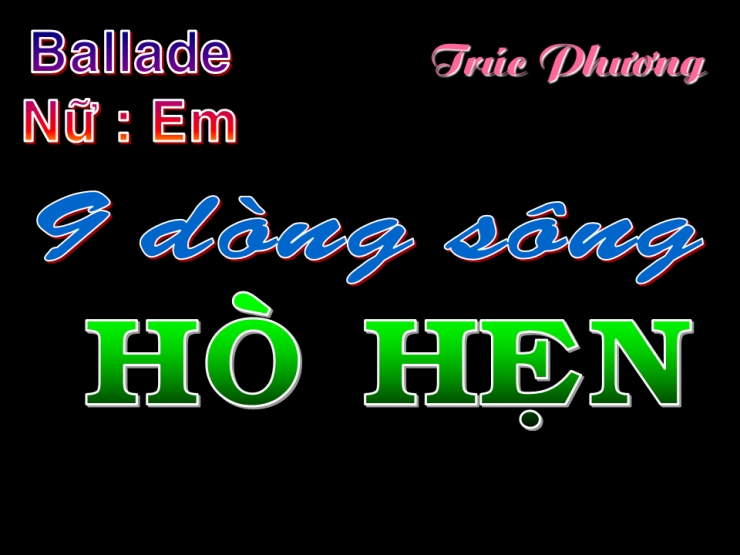 Chín Dòng Sông Hò Hẹn