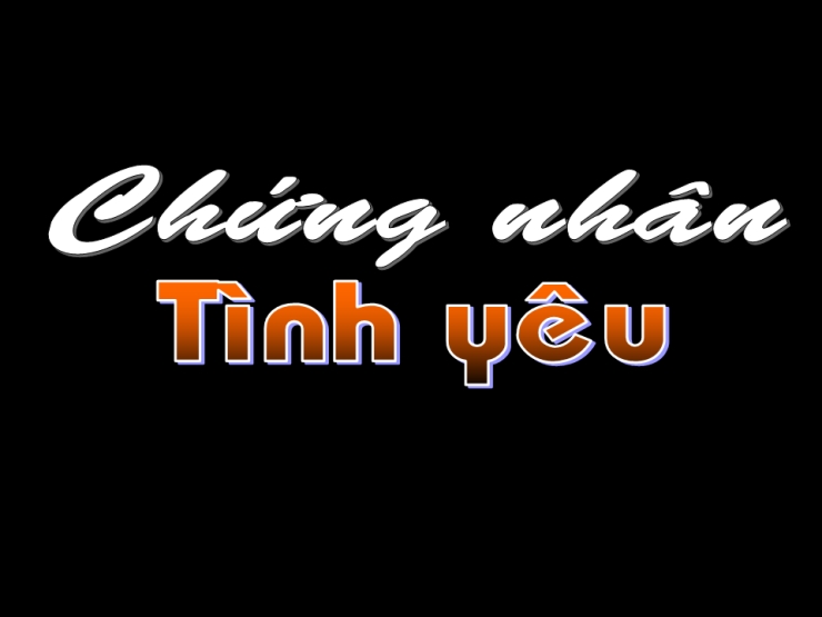 Chứng Nhân Tình Yêu