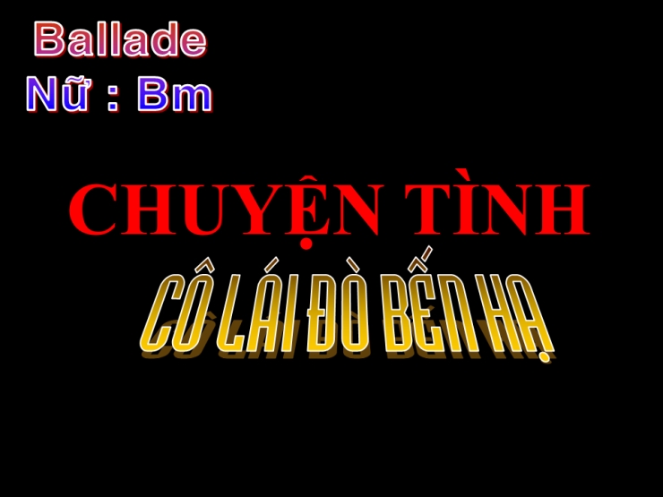 Chuyện Tình Cô Lái Đò Bến Hạ