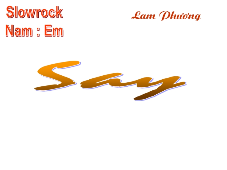 Say