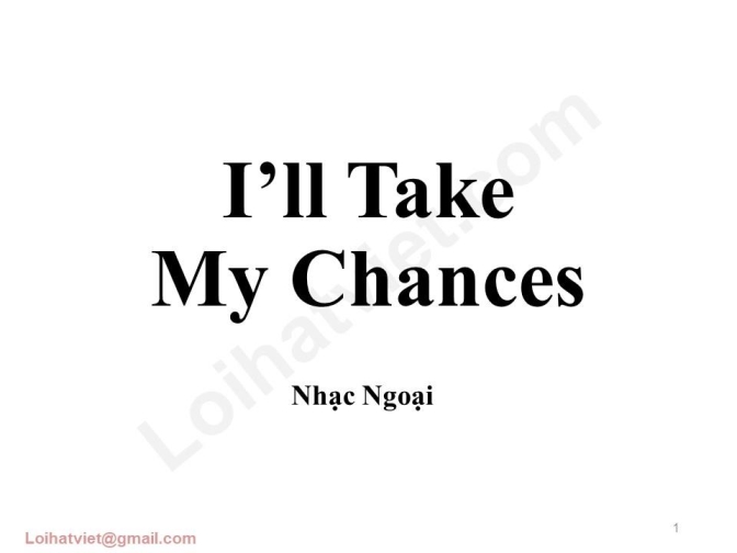 I Will Take My Chances